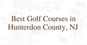 Top Golf Courses in Hunterdon County, NJ 