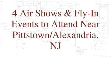 4 Air Shows & Fly-In Events to Attend Near Pittstown/Alexandria, NJ