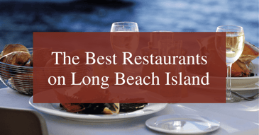 The Best Restaurants on Long Beach Island 