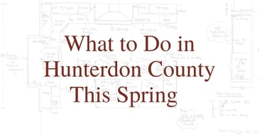 What to Do in Hunterdon County This Spring  