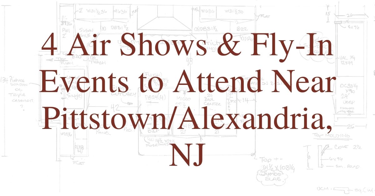 4 Air Shows & Fly-In Events to Attend Near Pittstown/Alexandria, NJ