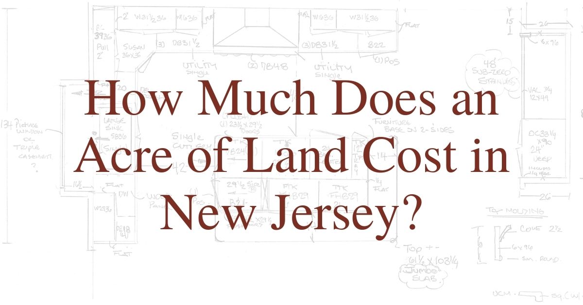 How Much Does an Acre of Land Cost in New Jersey?